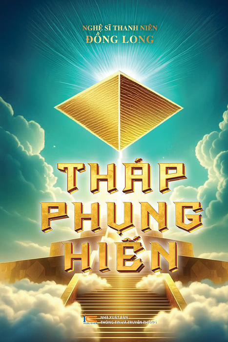Sách - Tháp Phụng Hiến - Tác Giả Nguyễn Đồng Long - Trithuctrbooks - Khổ 16*24 Cm
