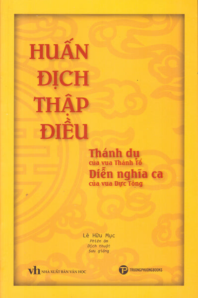 Huấn Địch Thập Điều - Thánh Dụ Của Vua Thánh Tổ, Diễn Ca Của Vua Dực Tông