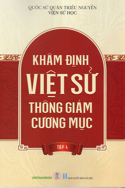 Khâm Định Việt Sử Thông Cương Giám Mục - Tập 4