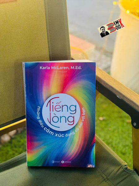 Tiếng Lòng - Những Điều Cảm Xúc Đang Cố Nói Với Bạn - Karla Mclaren, M.Ed - Hà Trang Dịch - Thái Hà Books