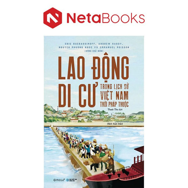 Lao Động Di Cư Trong Lịch Sử Việt Nam Thời Pháp Thuộc