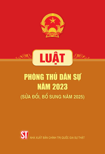 Luật Phòng Thủ Dân Sự Năm 2023 ( Sửa Đổi, Bổ Sung Năm 2025)