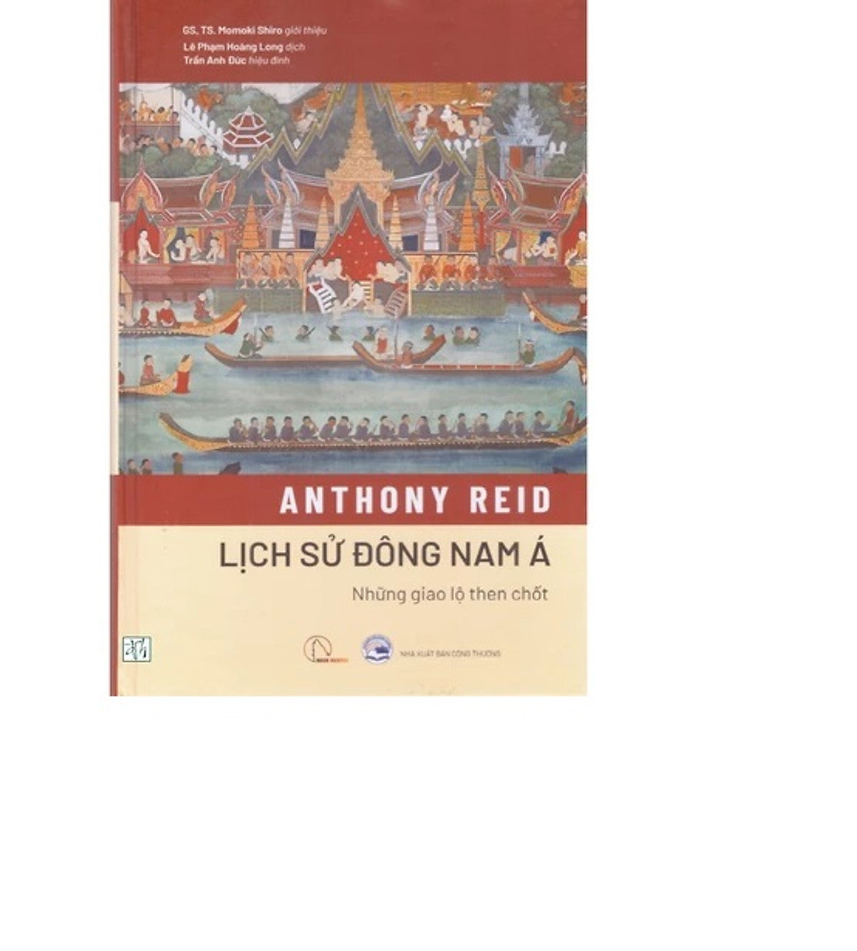 Sách – Lịch Sử Đông Nam Á: Những Giao Lộ Then Chốt
