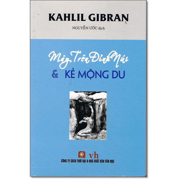 Sách - Mây Trên Đình Núi Và Kẻ Mộng Du - Kahlil Gibran - Nxb Thời Đại