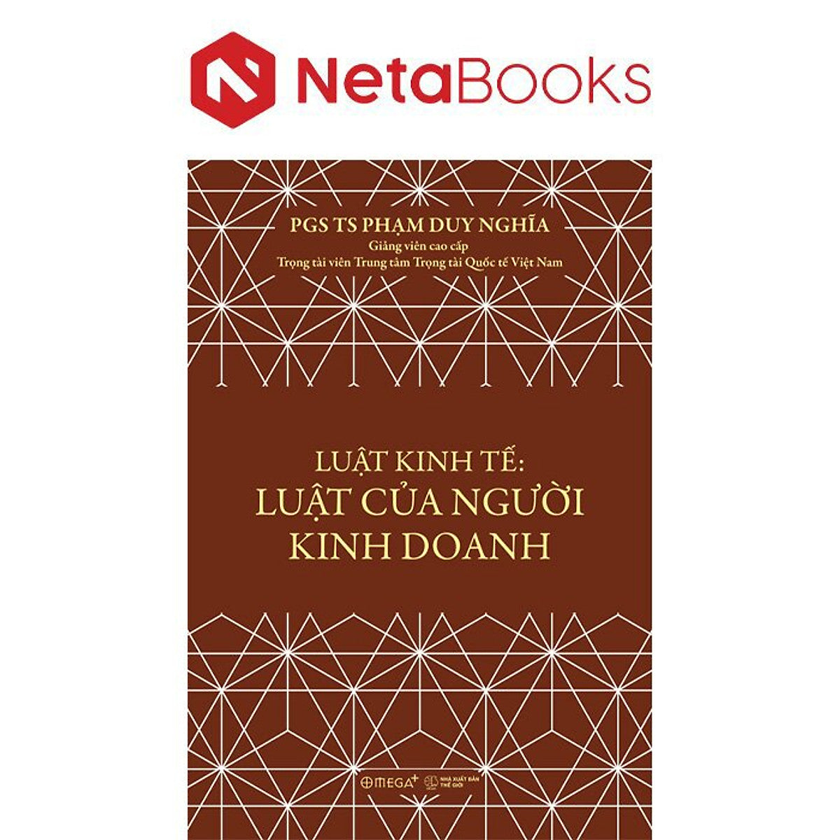 Luật Kinh Tế - Luật Của Người Kinh Doanh - Pgs. Ts. Phạm Duy Nghĩa