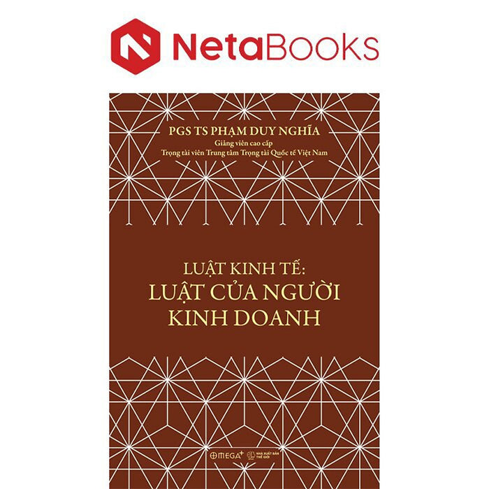 Luật Kinh Tế - Luật Của Người Kinh Doanh - Pgs. Ts. Phạm Duy Nghĩa