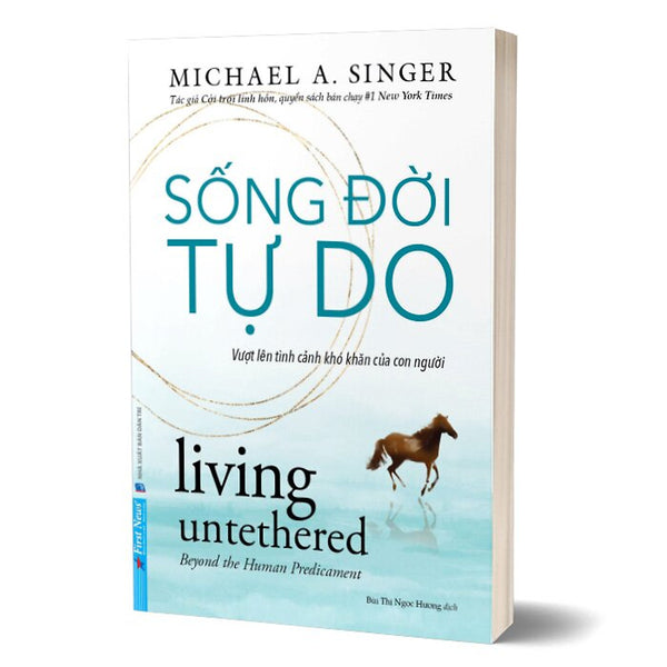 Sách Sống Đời Tự Do - Michael A. Singer