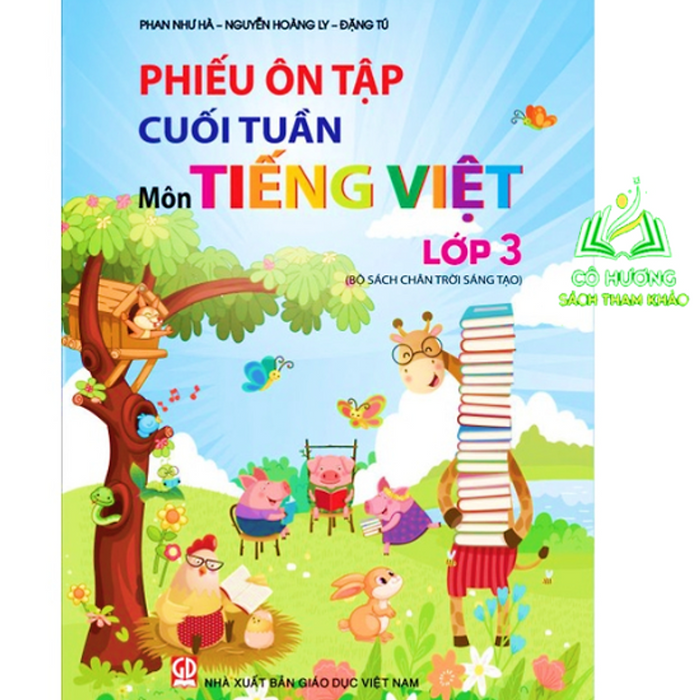 Sách - Phiếu Ôn Tập Cuối Tuần Môn Tiếng Việt Lớp 3 ( Chân Trời Sáng Tạo )