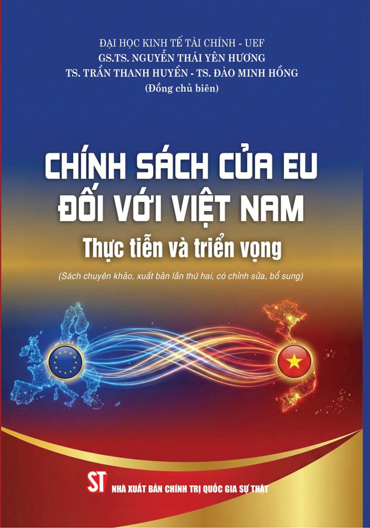 Chính Sách Của Eu Đối Với Việt Nam: Thực Tiễn Và Triển Vọng (Sách Chuyên Khảo)
