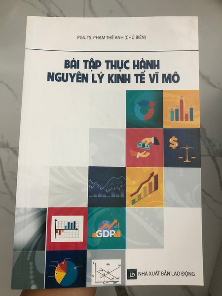 Bài Tập Thực Hành Nguyên Lý Kinh Tế Vĩ Mô - Phạm Thế Anh