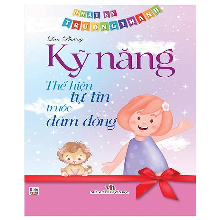 Nhật Ký Trưởng Thành - Kỹ Năng Thể Hiện Tự Tin Trước Đám Đông