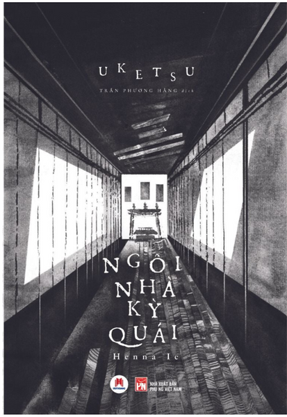 Ngôi Nhà Kỳ Quái - Uketsu - Trần Phương Hằng Dịch - Huy Hoàng