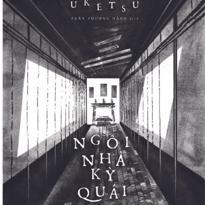 Ngôi Nhà Kỳ Quái - Uketsu - Trần Phương Hằng Dịch - Huy Hoàng