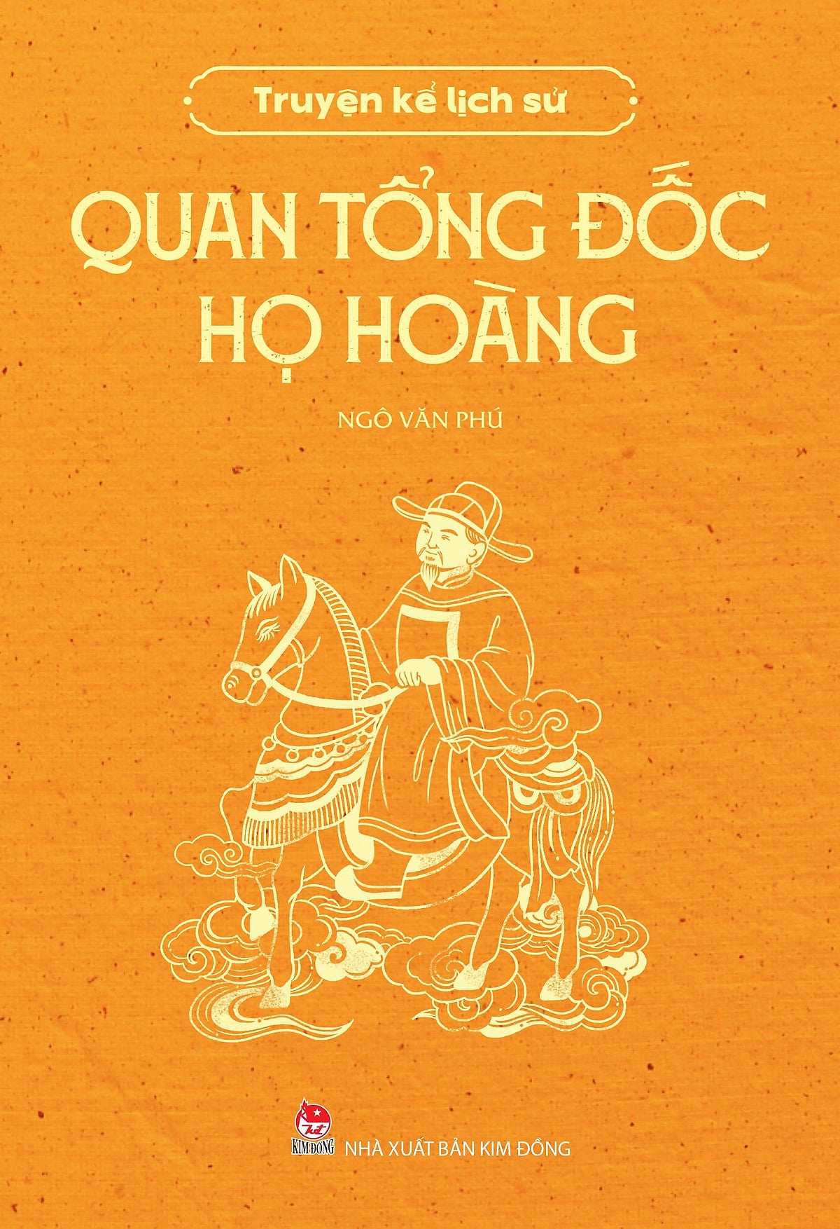 Sách Truyện Kể Lịch Sử - Quan Tổng Đốc Họ Hoàng