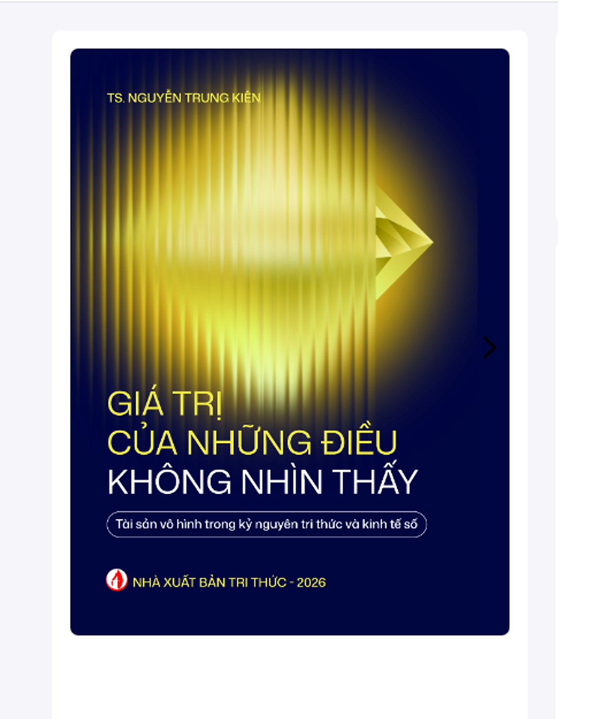 Giá Trị Của Những Điều Không Nhìn Thấy - Ts. Nguyễn Trung Kiên