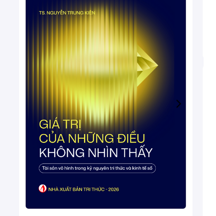 Giá Trị Của Những Điều Không Nhìn Thấy - Ts. Nguyễn Trung Kiên