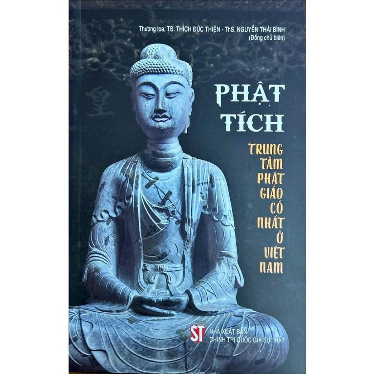 [Sách] Phật Tích: Trung Tâm Phật Giáo Cổ Nhất Ở Việt Nam
