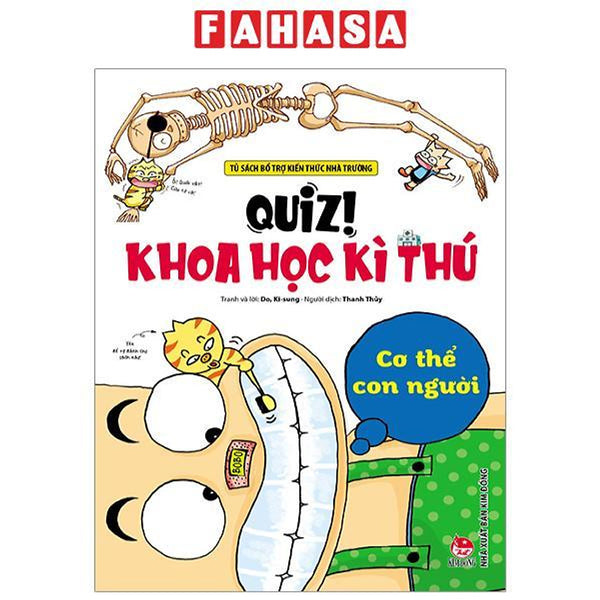 Quiz! Khoa Học Kì Thú - Cơ Thể Con Người (Tái Bản 2024)