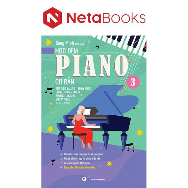 Học Đệm Piano Cơ Bản - Phần 3 - Tiết Điệu Ballad-Slow Rock-Slow Blues-Bolero-Rumba-Tango-Bossa Nova