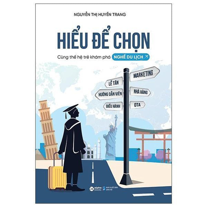 Hiểu Để Chọn - Cùng Thế Hệ Trẻ Khám Phá Nghề Du Lịch - Bản Quyền