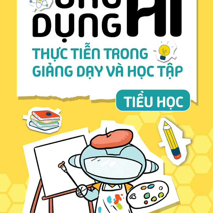 (Bộ 3 Cuốn) Ứng Dụng Ai Thực Tiễn Trong Giảng Dạy Và Học Tập (Tiểu Học, Thcs, Thpt) - Vương Đông (Chủ Biên) - 1980Edu Dịch - 1980 Books