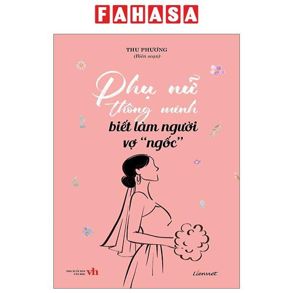 Phụ Nữ Thông Minh Biết Làm Người Vợ 