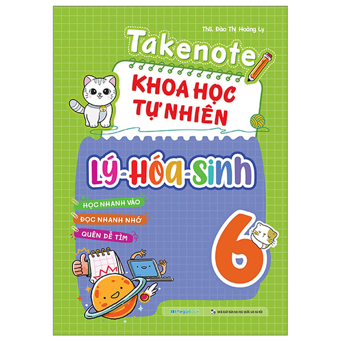 Sách Takenote Khoa Học Tự Nhiên Lý - Hóa - Sinh Lớp 6