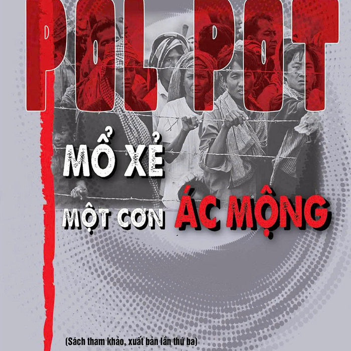 (Tái Bản 2025) Pol Pot – Mổ Xẻ Một Cơn Ác Mộng – Philip Short – Omega Plus