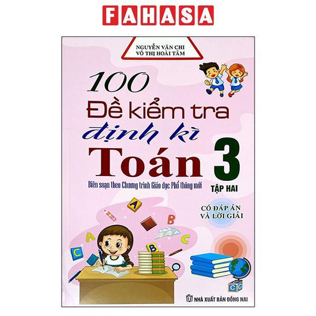 Sách - 100 Đề Kiểm Tra Định Kỳ Toán 3 - Tập 2