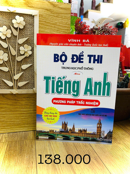 Sách - Bộ Đề Thi Thpt Môn Tiếng Anh (Dùng Chung Cho Các Bộ Sgk Hiện Hành)