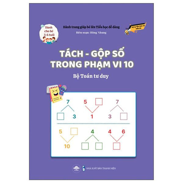 Sách - Hành Trang Giúp Bé Lên Tiểu Học Dễ Dàng - Tách-Gộp Số Trong Phạm Vi 10 - Bộ Toán Tư Duy - Dành Cho Trẻ 3-6 Tuổi