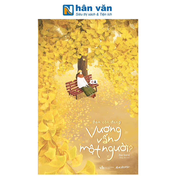Sách - Bạn Còn Đang Vương Vấn Một Người? - Ilse Sand