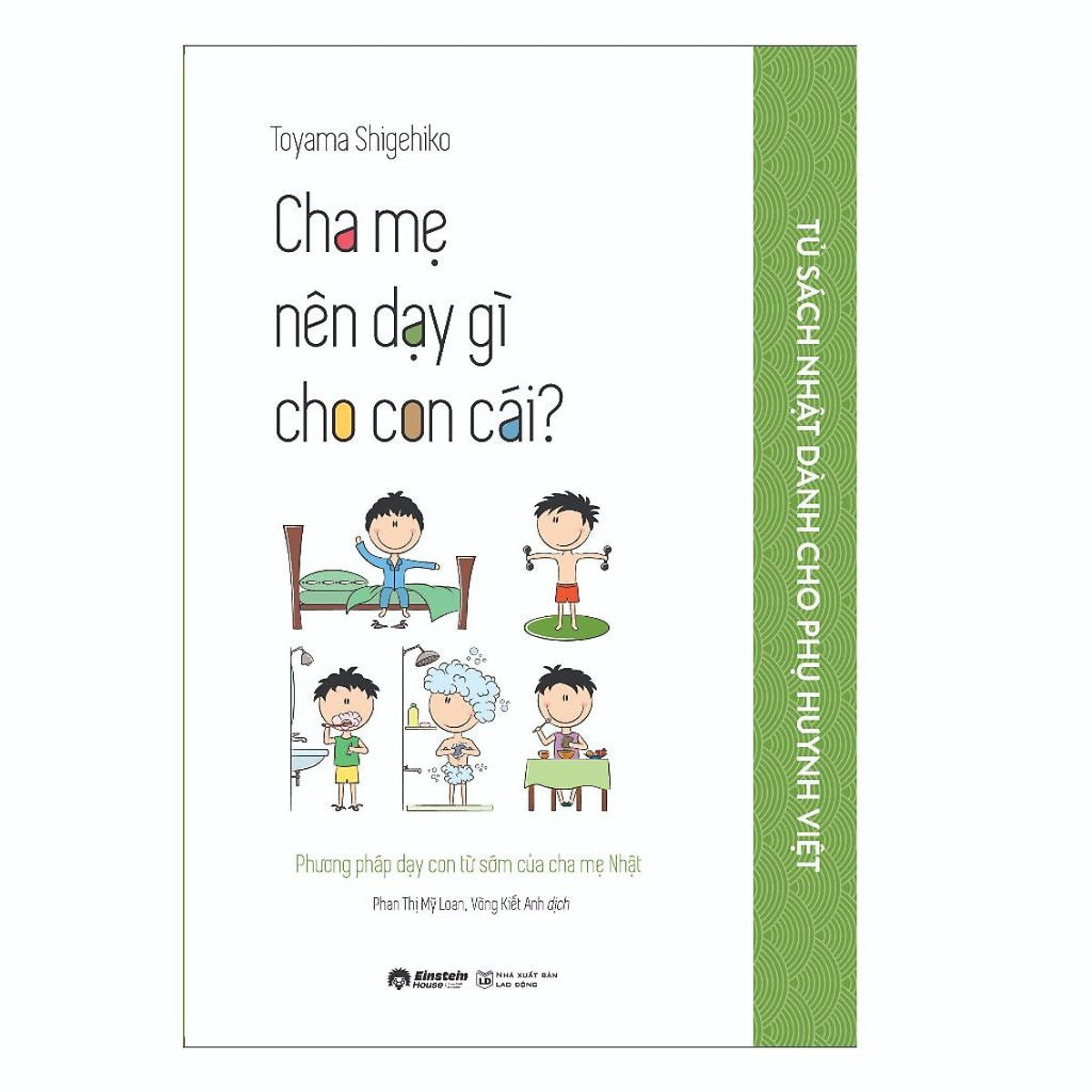 Nuôi Dạy Con Của Người Nhật: Cha Mẹ Nên Dậy Gì Cho Con Cái - Bản Quyền