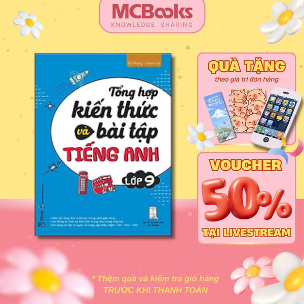 Sách - Tổng Hợp Kiến Thức Và Bài Tập Tiếng Anh Lớp 9 - Mcbooks