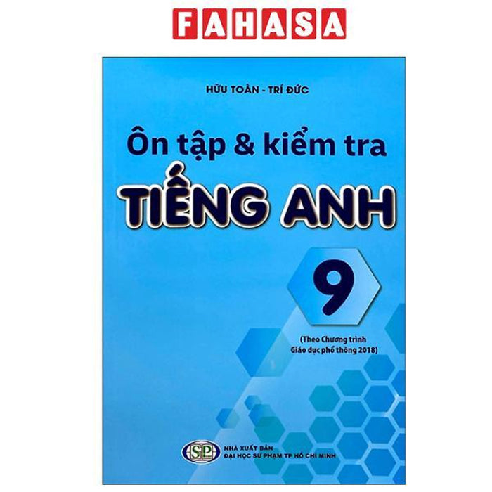 Sách - Ôn Tập Và Kiểm Tra Tiếng Anh 9