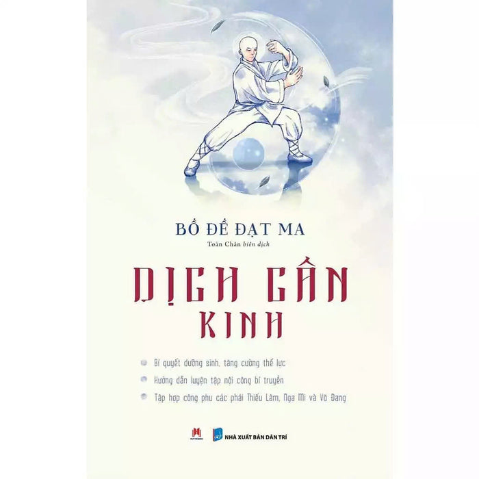 Sách - Dịch Cân Kinh - Công Phu Võ Học Bí Truyền Của Thiếu Lâm Tự