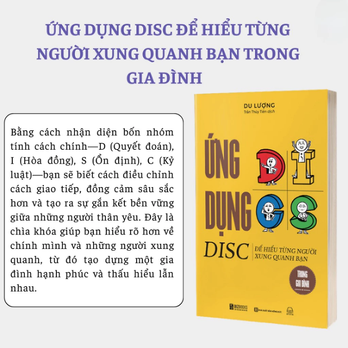 Bộ Sách Giải Mã Hành Vi Disc - Ứng Dụng Đọc Vị Để Thấu Hiểu Nhân Sự Và Gia Đình [Bizbooks]