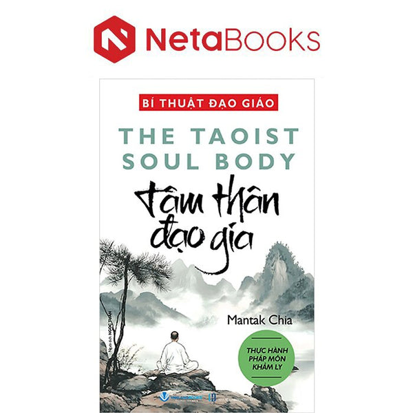 Bí Thuật Đạo Giáo - Tâm Thân Đạo Gia - Mantak Chia