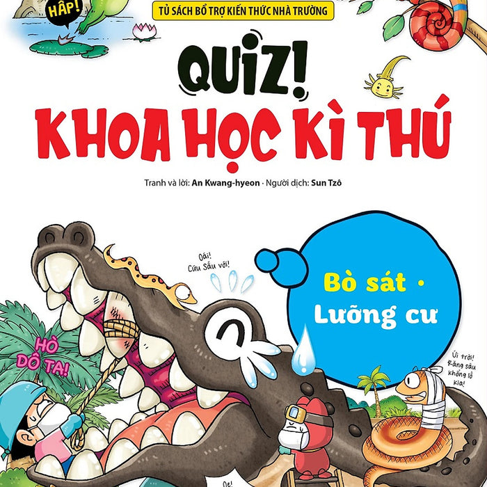 Quiz! Khoa Học Kì Thú: Bò Sát - Lưỡng Cư