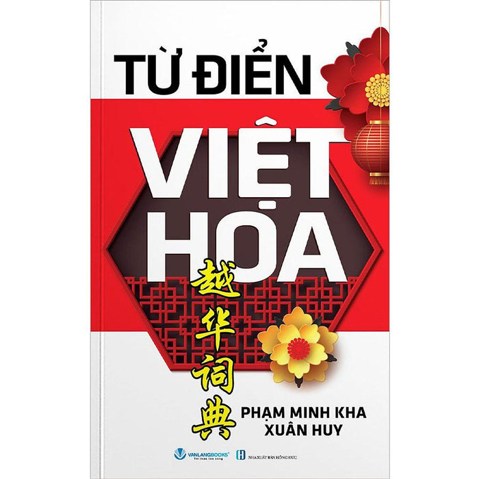 Từ Điển Việt Hoa (Tái Bản Năm 2025)