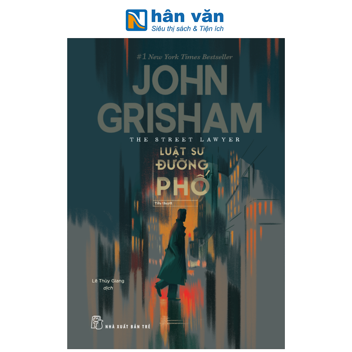 Sách - The Street Lawyer - Luật Sư Đường Phố - John Grisham
