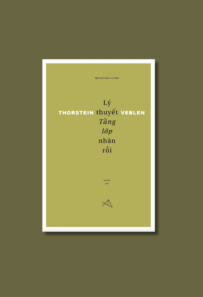 Lý Thuyết Tầng Lớp Nhàn Rỗi - Thorstein Veblen - Anh Hoa Dịch - Formapubli