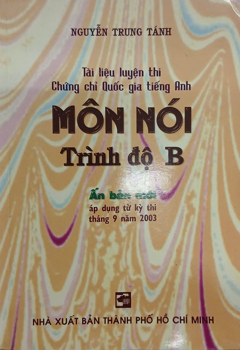 Sách - Tài Liệu Luyện Thi Chứng Chỉ Quốc Gia Tiếng Anh Môn Nói - Trình Độ B