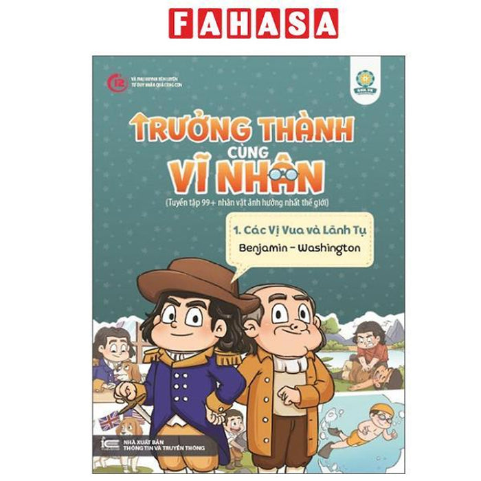 Sách - Trưởng Thành Cùng Vĩ Nhân 1 - Các Vị Vua Và Lãnh Tụ - Benjamin Washington