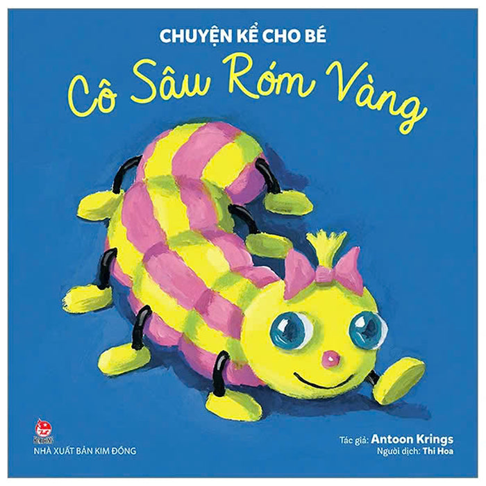 Chuyện Kể Cho Bé - Cô Sâu Róm Vàng