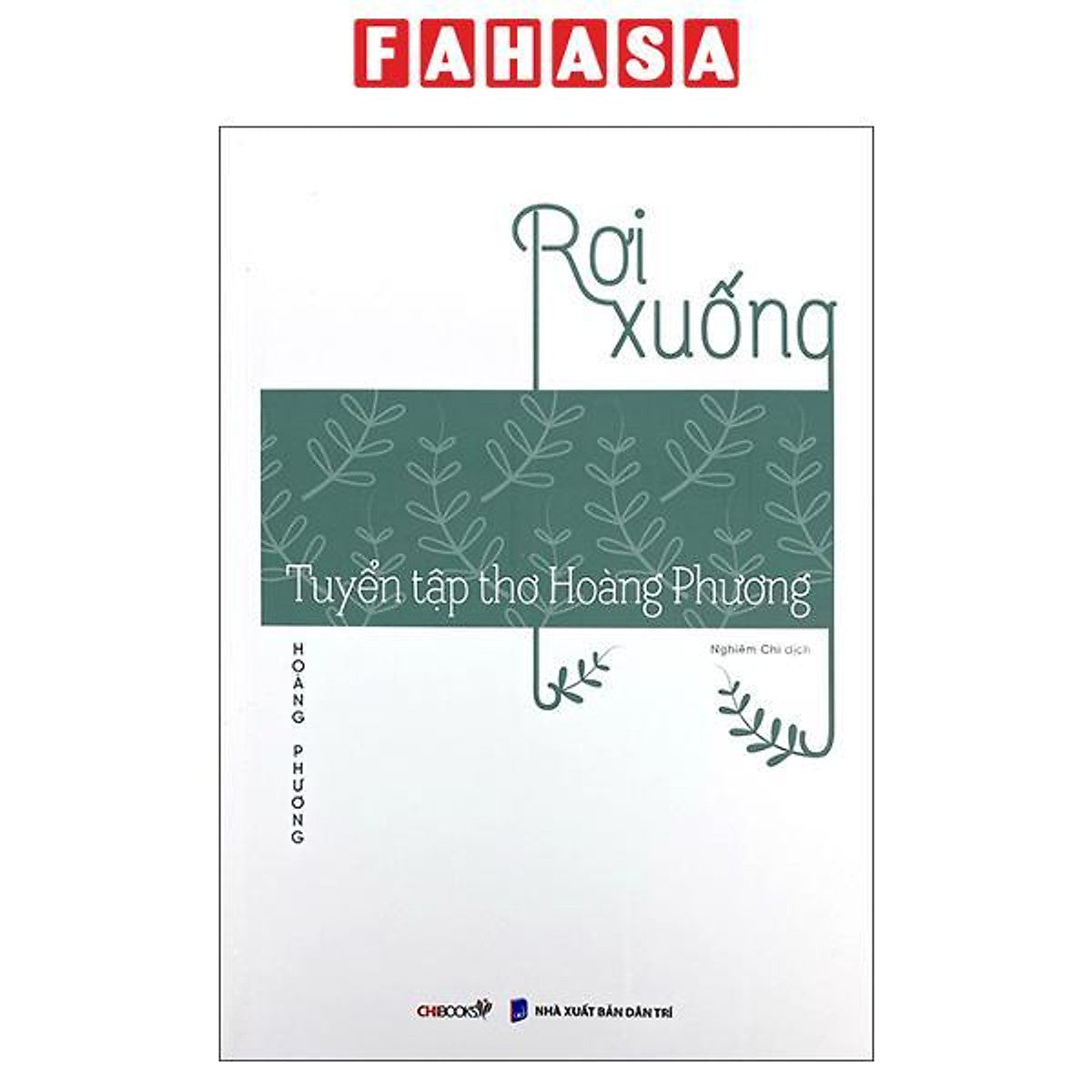 Sách - Rơi Xuống - Tuyển Tập Thơ Hoàng Phương