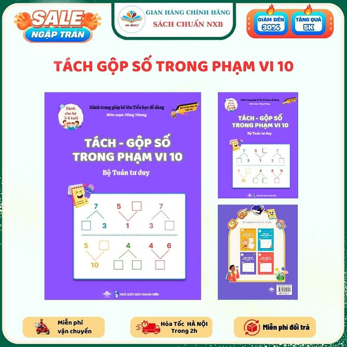 Sách - Tách Gộp Số Trong Phạm Vi 10 - Giúp Con Tự Tin Vào Lớp 1 - Bộ Sách Toán Tư Duy Cho Bé Từ 4 Đến 8 Tuổi