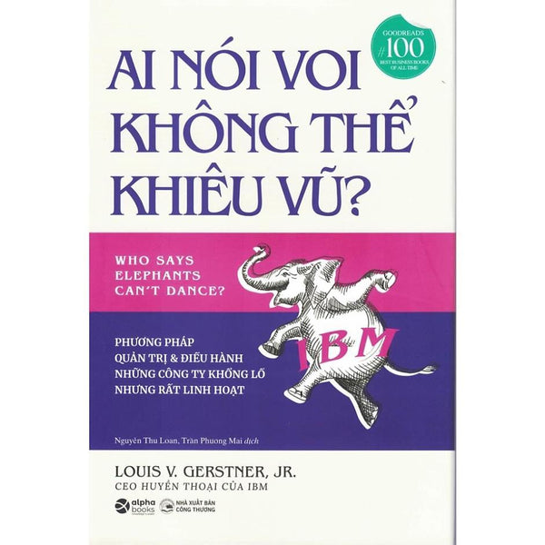 Ai Nói Voi Không Thể Khiêu Vũ? - Bản Quyền