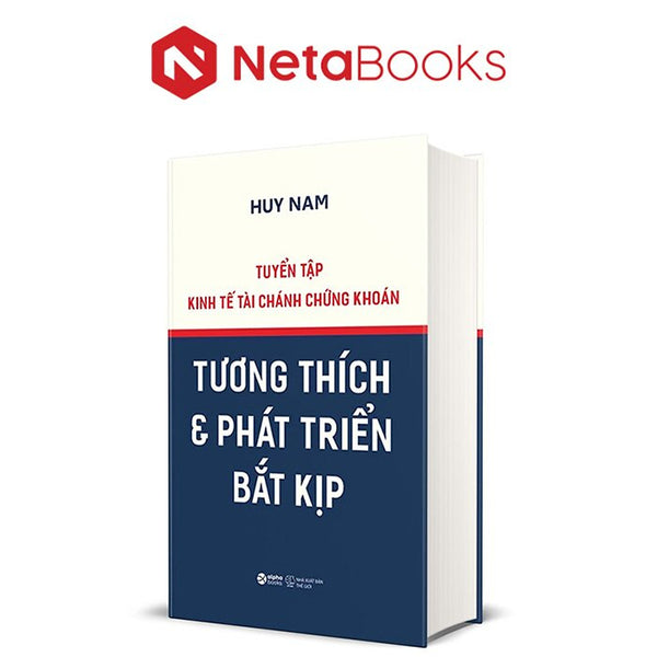 TuyểN TậP Kinh Tế TàI CháNh ChứNg KhoáN - Tương ThíCh Và PháT TriểN BắT KịP