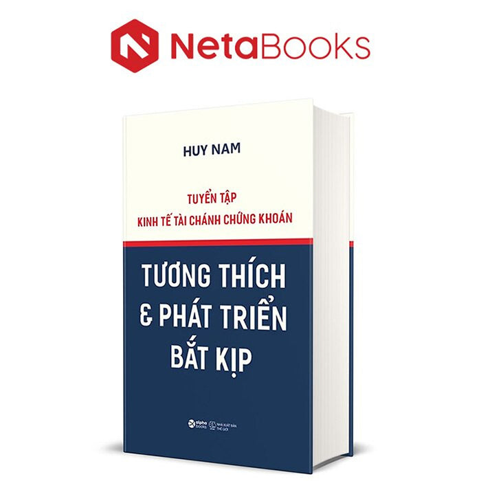 TuyểN TậP Kinh Tế TàI CháNh ChứNg KhoáN - Tương ThíCh Và PháT TriểN BắT KịP